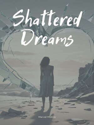 cover image of Shattered Dreams